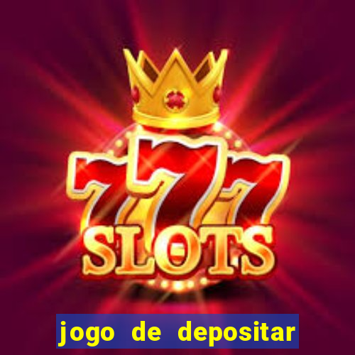 jogo de depositar 5 reais